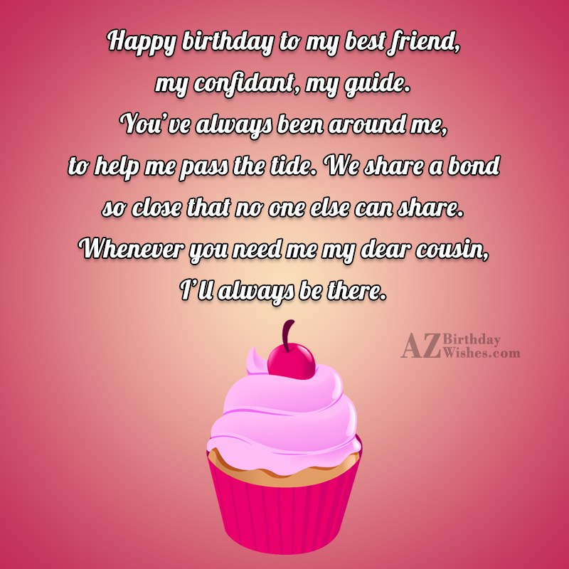 Happy birthday to my best friend my confidant my… - AZBirthdayWishes.com