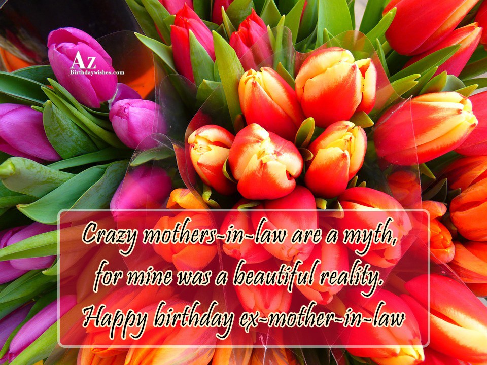 Birthday Wishes For Ex Mother-In-Law - Birthday Images, Pictures ...