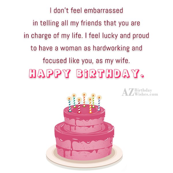 I don’t feel embarrassed in telling all… - AZBirthdayWishes.com