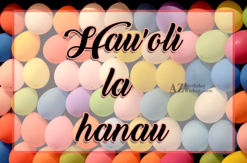 hau-oli-la-hanau-azbirthdaywishes