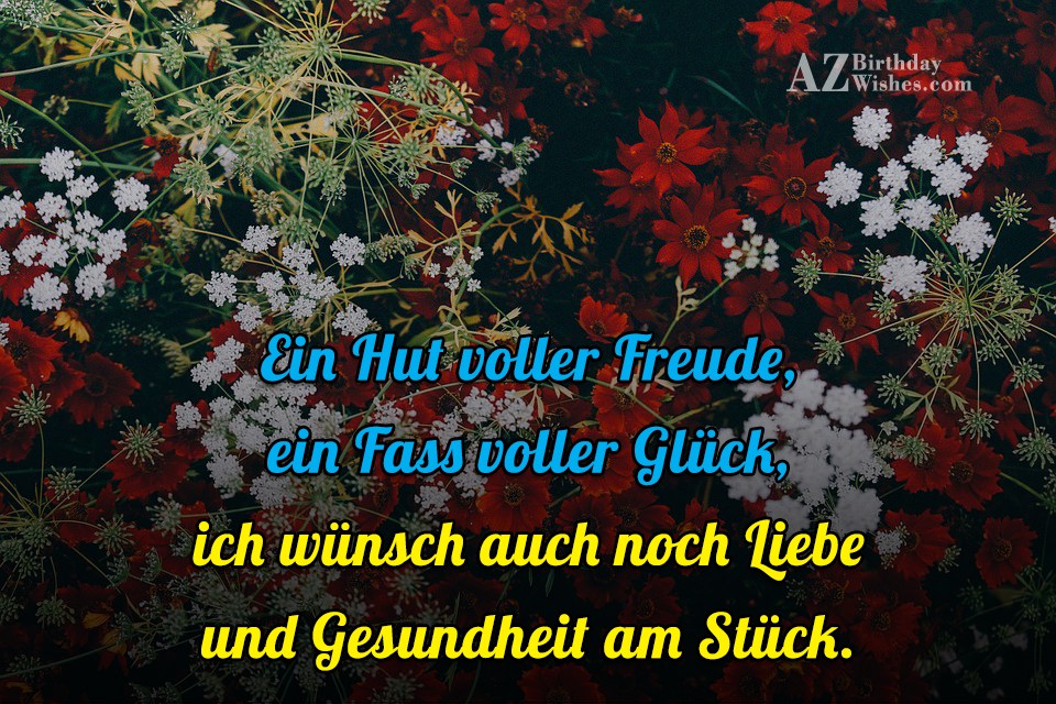 Ein Hut voller Freude, ein Fass voller Glück, - AZBirthdayWishes.com