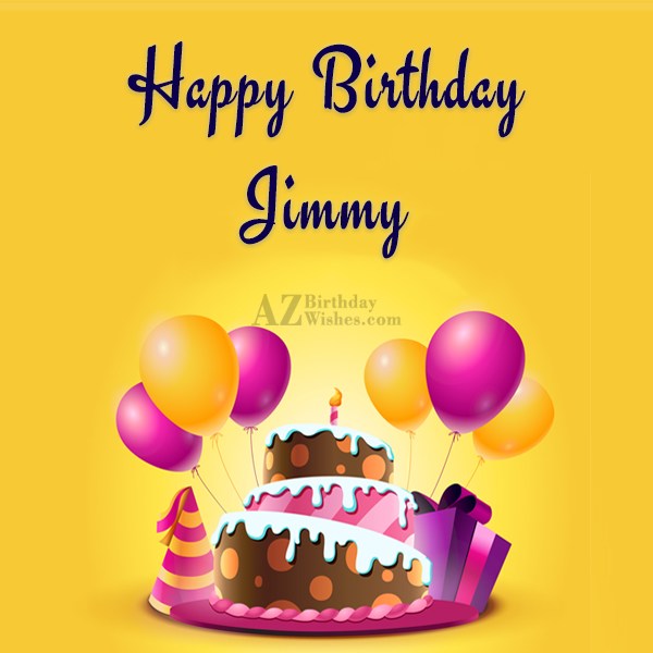 Happy Birthday Jimmy - AzbirthDaywishes BirthDaypics 25851