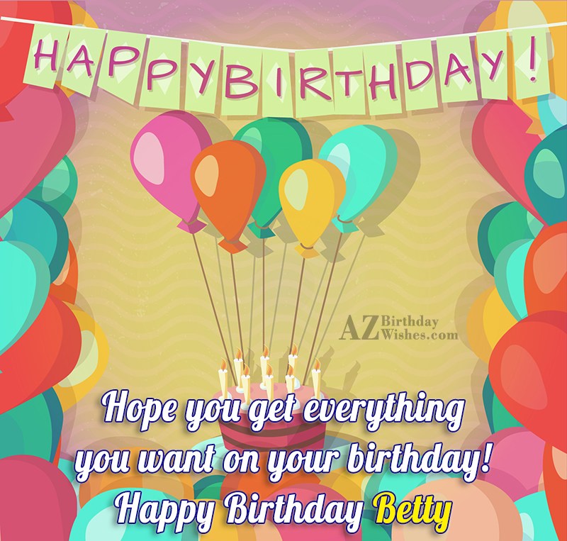 Happy Birthday Betty - AZBirthdayWishes.com
