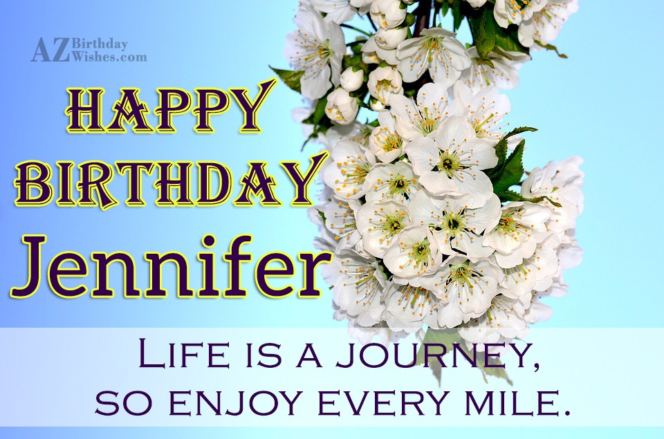 Happy Birthday Jennifer