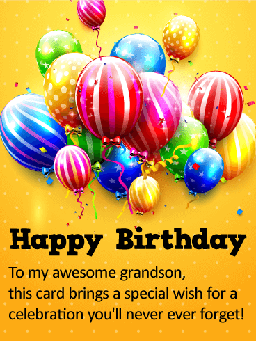 Happy Birthday to my Awesome Grandson - AZBirthdayWishes.com